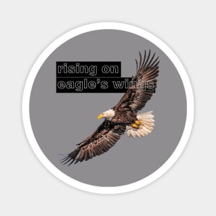 Rising on Eagle's Wings Magnet